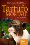 [Trüffelschwein Leonardo 02] • Tartufo Mortale